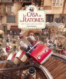 LA CASA DE LOS RATONES Sam y Julia van a la feria