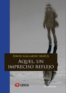 Aquel, un impreciso reflejo