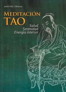 Meditación Tao: salud serenidad energía interior