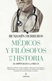 Médicos y filósofos en la historia De Hipócrates a Freud