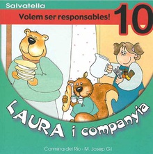 Laura i companyia 10 Volem ser responsables !