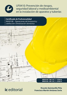 Prevención de riesgos, seguridad laboral y medioambiental en la instalación de aparatos y tuberías. IMAI0108