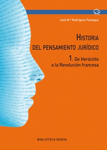 1.historia del pensamiento jurídico. DE HERáCLITO A LA REVOLUCIóN FRANCESA