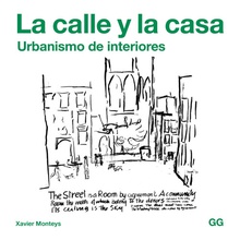 LA CALLE Y LA CASA Urbanismo de interiores