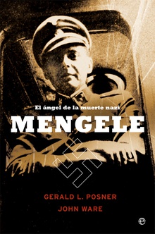 Mengele El ángel de la muerte nazi