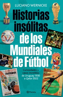 Historias insólitas de los mundiales de fútbol (NE)