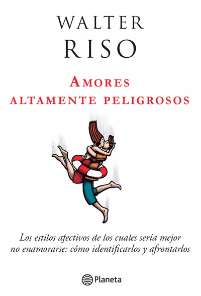 Amores altamente peligrosos