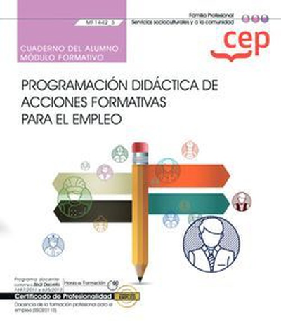 CUADERNO ALUMNO PROGRAMACION DIDACTICA DE ACCIONES FORMATIV Docencia de formación profesional para el empleo (SSCE0110)