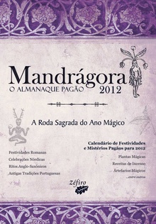 Mandrágora: o almanaque pagåo 2012: a roda sagrada do ano mágico