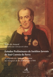 Estudos Preliminares de Inéditos Juvenis de José Correia Serra - A propósito do Catalogue Raisonné d
