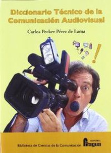 Diccionario tecnico comunicacion audiovisual