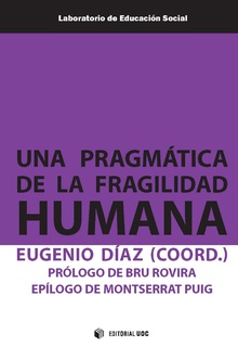 Una pragmática de la fragilidad humana