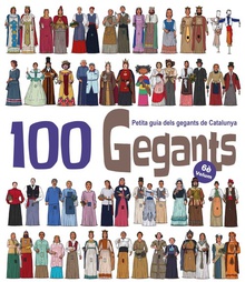 100 GEGANTS Petita guia dels gegants de Catalunya