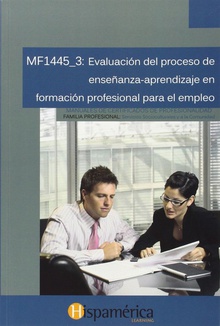 Mf1445_3: eval.proceso de ensefanza-aprend.form.prof.empleo