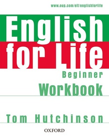 English for Life Beginner: Workbook Without Answer Key