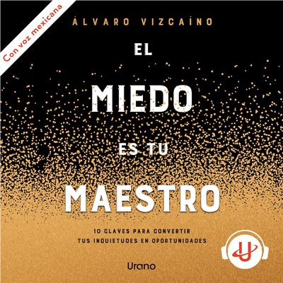 El miedo es tu maestro