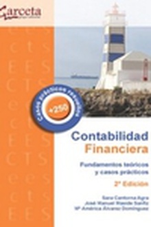 Contabilidad financiera - 2o edicion fundamentos teoricos y casos practicos
