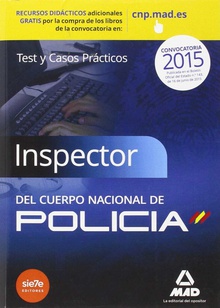 Inspector cuerpo nacional policia. TEST Y CASOS PRÁCTICOS.2015
