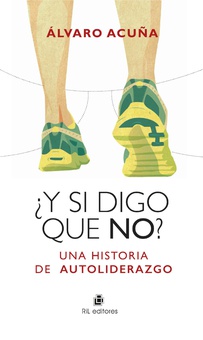 ¿Y si digo que no? Una historia de autoliderazgo