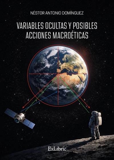 Variables ocultas y posibles acciones macroéticas