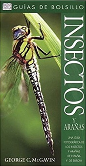 INSECTOS Y ARAÑAS. GUÍA DE BOLSILLO Una guía fotográfica de los insectos y arañas de España