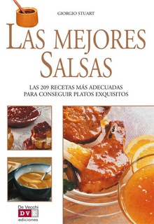 Las mejores salsas. Las 209 recetas más adecuadas