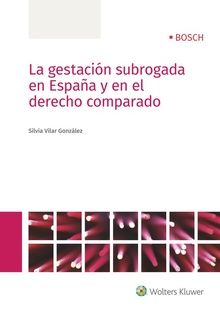 Gestacion subroagada en espaea en el derecho comparadoe