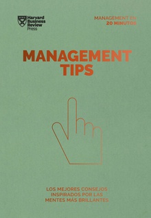 Management Tips. Serie Management en 20 minutos Los mejores consejos inspirados por las mentes más brillantes