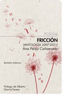 Fricción Antología 2007-2021