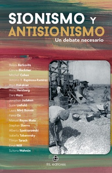 Sionismo y antisionismo. Un debate necesario