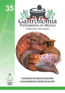 La Gastronomía Prehispánica en México