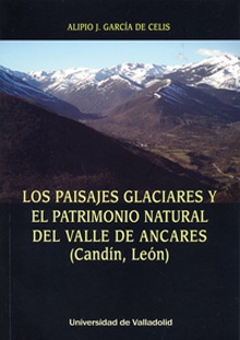 Paisajes glaciares y patrimonio natural valle ancares (candín, León)