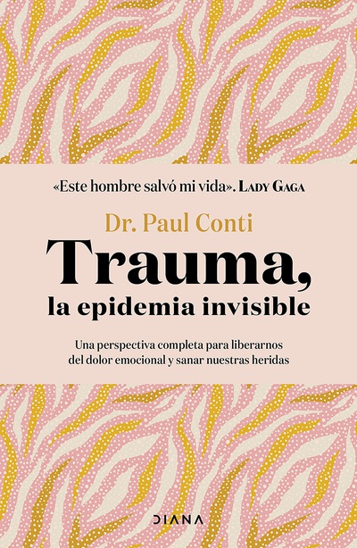 Trauma, la epidemia invisible (Edición mexicana)