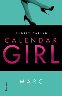 Calendar Girl. Març