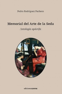 Memorial del Arte de la Seda ANTOLOGIA APOCRIFA