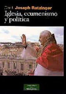 Iglesia, ecumenismo y política