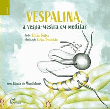Vespalina, a vespa-mestra em meditar uma fábula de mindfulness