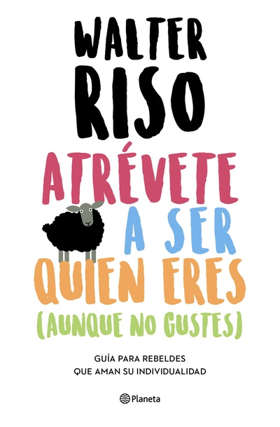Atrévete a ser quien eres (Edición mexicana)