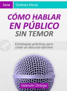 Cómo Hablar en Público Sin Temor