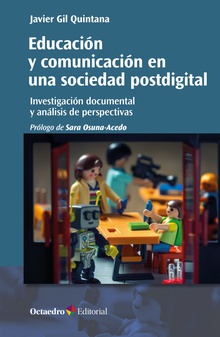 Educación y comunicación en una sociedad postdigital Investigación documental y análisis de perspectivas