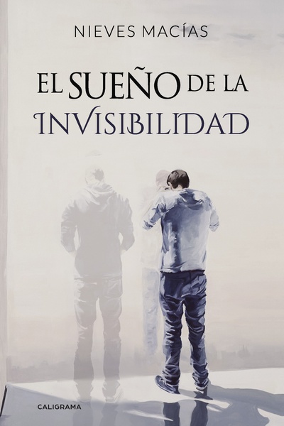 El sueño de la invisibilidad