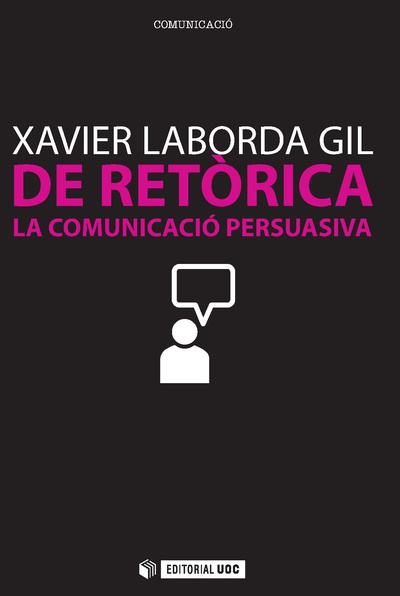 De Retòrica. La comunicació persuasiva