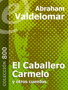 El Caballero Carmelo y otros cuentos