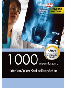 1000 preguntas para técnico/a en radiodiagnóstico