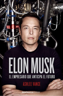 ELON MUSK El empresario que anticipa el futuro