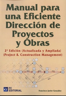 Manual Para Eficiente Direccion De Proyectos Y Obras (2ª)