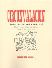 CIRCUNVALACIÓN Revista literaria Mexico 1928-1929