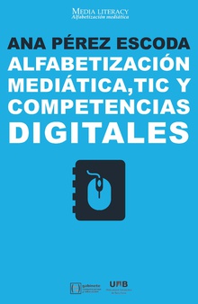 Alfabetización mediática, TIC y competencias digitales