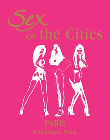 Sex in the Cities  Vol 3 (Paris)