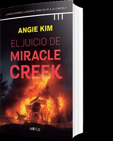 El Juicio de Miracle Creek ¿Hasta dónde llegarías para no ir a la cárcel?